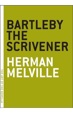 Bartleby The Scrivener - Herman Melville