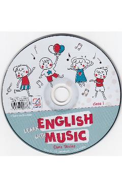 CD Learn English with Music - Clasa 1 - Elena Sticlea