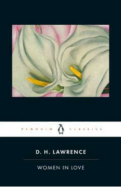 Women in Love - D H Lawrence