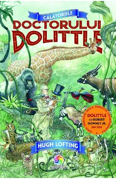 Calatoriile Doctorului Dolittle - Hugh Lofting