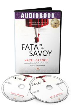 Audiobook. Fata de la Savoy – Hazel Gaynor Hazel Gaynor imagine 2022 cartile.ro