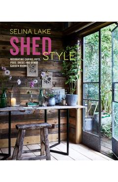 Shed Style - Selina Lake