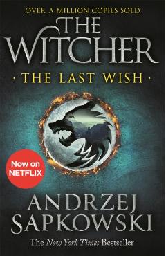 Last Wish - Andrzej Sapkowski
