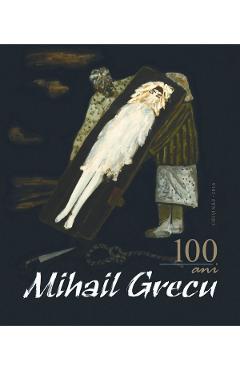 Mihail Grecu. 100 de ani de la nastere - Tamara Grecu-Peicev