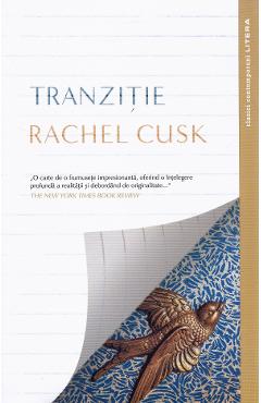 Tranzitie - Rachel Cusk - LITERA