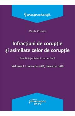 Infractiuni de coruptie si asimilate celor de coruptie - Vasile Coman