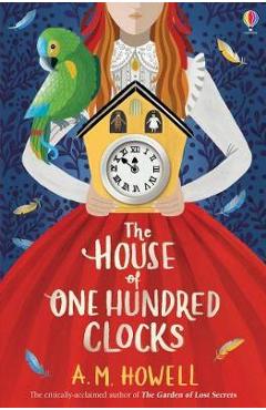 House of One Hundred Clocks - A.M. Howell