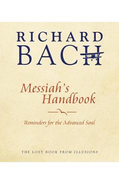 Messiah\'S Handbook - Richard Bach
