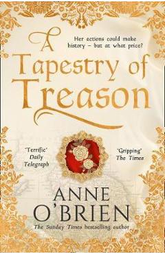 Tapestry of Treason - Anne O\'Brien