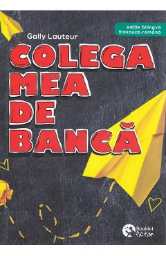 Colega mea de banca - Gally Lauteur