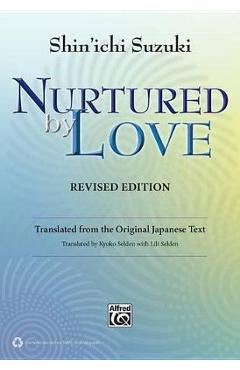 Nurtured by Love - Shinichi Suzuki
