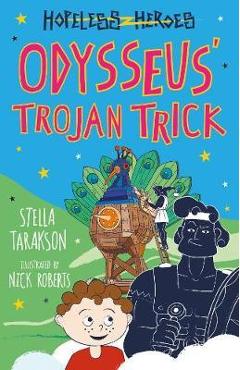 Odysseus\' Trojan Trick! - Stella Tarakson