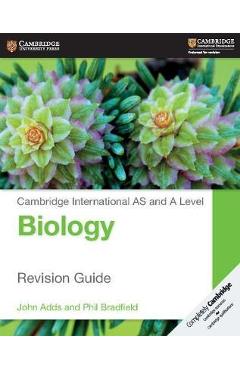 Cambridge International AS and A Level Biology Revision Guid - John Adds