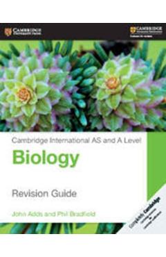 Cambridge International AS and A Level Biology Revision Guid - John Adds