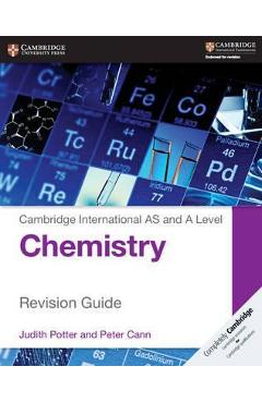 Cambridge International AS and A Level Chemistry Revision Gu - Judith Potter