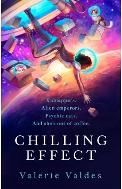 Chilling Effect - Valerie Valdes
