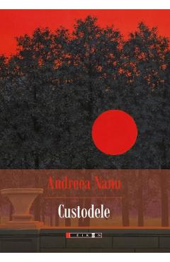 Custodele - Andreea Nanu - EIKON