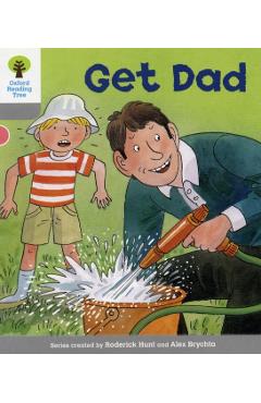 Oxford Reading Tree: Level 1: More First Words: Get Dad - Roderick Hunt