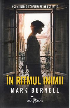 In ritmul inimii - Mark Burnell - LEDA
