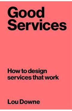 Good Services - Lou Downe