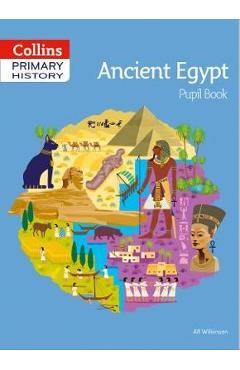 Ancient Egypt Pupil Book - Alf Wilkinson