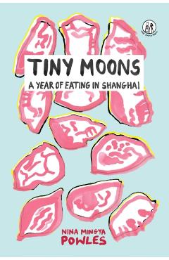 Tiny Moons - Nina Mingya Powles