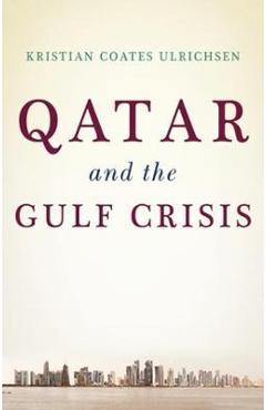 Qatar and the Gulf Crisis - Kristian Coates Ulrichsen