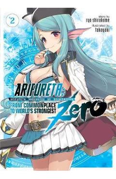 Arifureta: From Commonplace to World\'s Strongest ZERO (Light - Ryo Shirakome