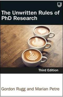 Unwritten Rules of PhD Research 3e - Marian Petre