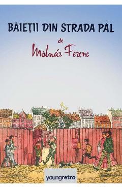 Baietii din strada Pal - Molnar Ferenc