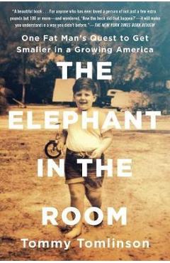 Elephant in the Room - Tommy Tomlinson
