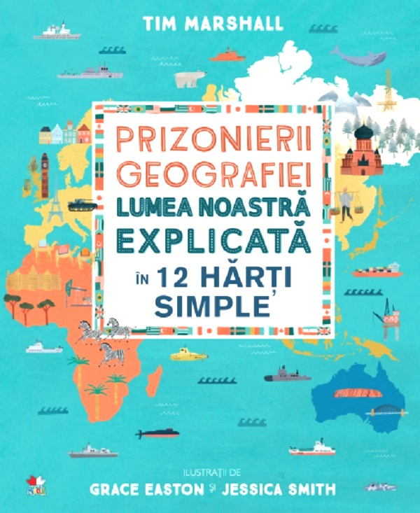 Prizonierii geografiei - Tim Marshall | Libris.ro