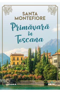 Primavara in Toscana – Santa Montefiore Beletristica