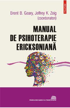 eBook Manual de psihoterapie ericksoniana - Brent B. (coord.) Geary