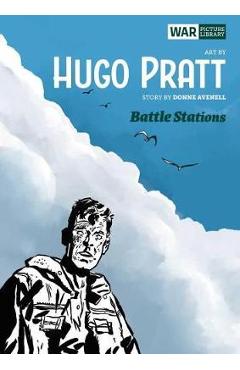 Battle Stations - Hugo Pratt