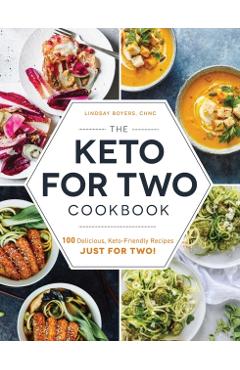 Keto for Two Cookbook - Lindsay Boyers