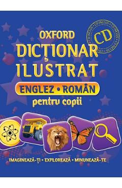 Oxford. Dictionar ilustrat englez-roman pentru copii + CD carti