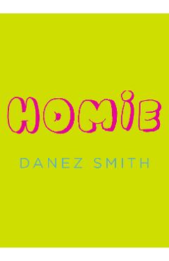 Homie - Danez Smith
