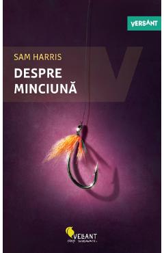 Despre minciuna – Sam Harris De La Libris.ro Carti Dezvoltare Personala 2023-10-01