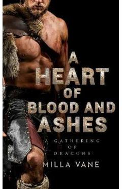 Heart Of Blood And Ashes - Milla Vane