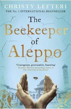 Beekeeper of Aleppo - Christy Lefteri