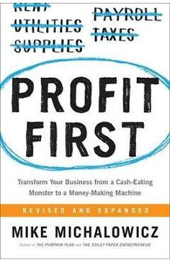 Profit First - Mike Michalowicz