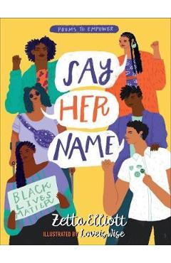 Say Her Name - Zetta Elliott