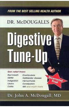 Dr. Mcdougall\'s Digestive Tune Up - John McDougall