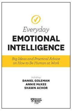 Harvard Business Review Everyday Emotional Intelligence - Daniel Goleman