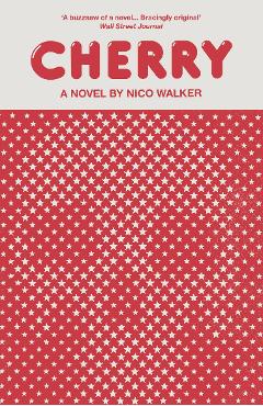 Cherry - Nico Walker