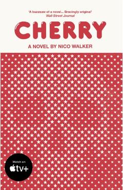 Cherry - Nico Walker