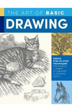 Art of Basic Drawing - William F Powell