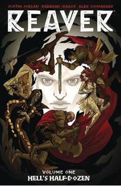 Reaver Volume 1 - Justin Jordan
