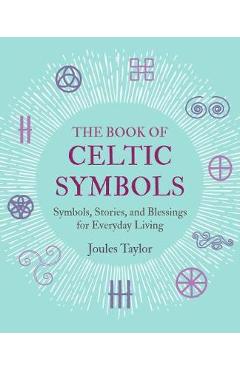 Book of Celtic Symbols - Joules Taylor